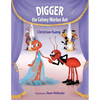 Digger the Colony Worker Ant - Paperback