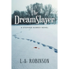 The DreamSlayer: A Stephen Aubery Novel - Paperback