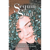 Sequin Soul: Poetry from the Spirit - Paperback