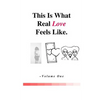 This Is What Real Love Feels Like - Paperback