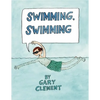 Swimming, Swimming - Hardcover