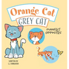 Orange Cat Grey Cat: Purrfect Opposites - Hardcover