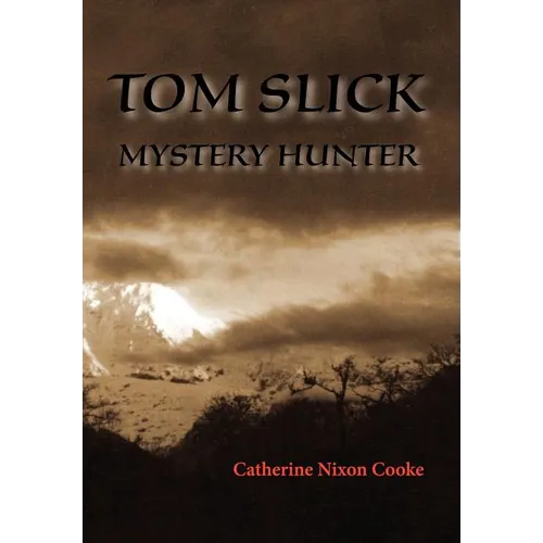Tom Slick Mystery Hunter - Hardcover