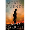 Mortal Friends - Paperback