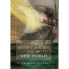 The Secret of Eden and the New World - Hardcover