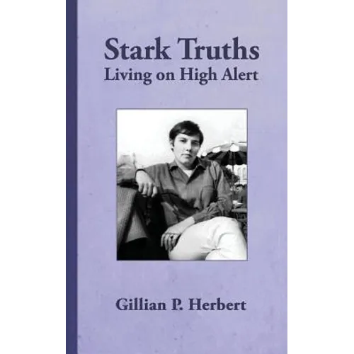 Stark Truths: Living on High Alert - Paperback