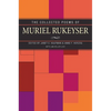 The Collected Poems of Muriel Rukeyser - Paperback