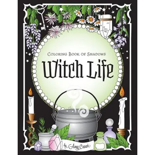Coloring Book of Shadows: Witch Life - Paperback