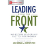 Leading from the Front: No-Excuse Leadership Tactics for Women - Paperback