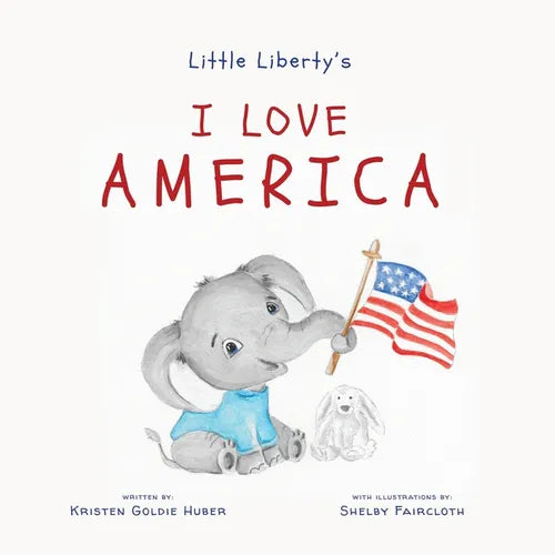 Little Liberty's: I Love America - Paperback
