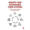 Healthy and Sustainable Food Systems - Paperback
