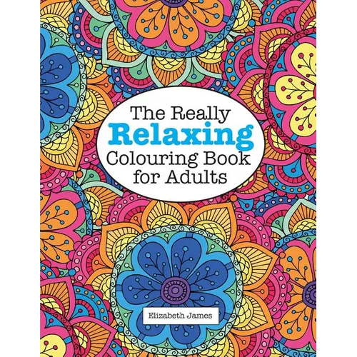 The Really RELAXING Colouring Book for Adults - Paperback