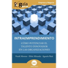 GuíaBurros: Intraemprendimiento: Cómo potenciar el talento innovador en las organizaciones - Paperback