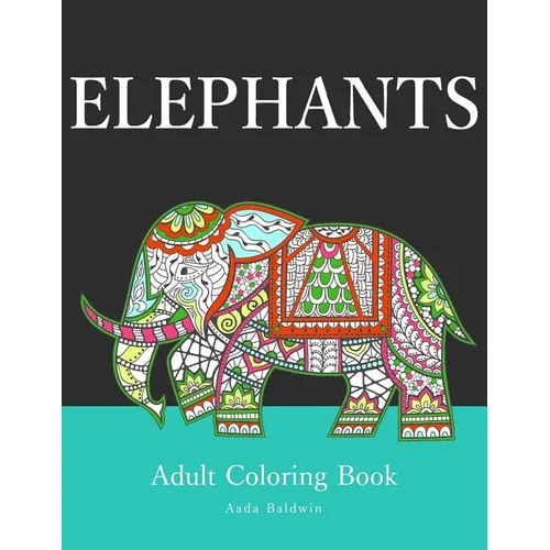 Elephants: Adult Coloring Book - Paperback