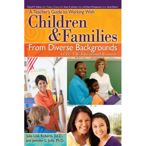 A Teacher's Guide to Working with Children and Families from Diverse Backgrounds: A Cec-Tag Educational Resource - Paperback