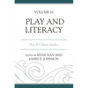 Play and Literacy: Play & Culture Studies, Volume 16 - Paperback