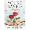 You're Saved: A Spiritual Perspective from a Doctor and Military Spouse - Hardcover