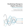 Facilitating Change in Higher Education: The Departmental Action Team Model - Hardcover