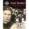 Irena Sendler: Bringing Life to Children of the Holocaust - Paperback