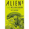 Alien 3: The Unproduced Screenplay by William Gibson - Paperback
