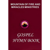 Mountain of Fire and Miracles Ministries Gospel Hymn Book - Paperback