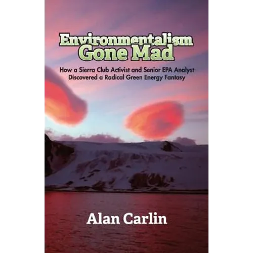 Environmentalism Gone Mad - Paperback
