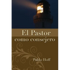El Pastor Como Consejero - Paperback