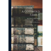 A Cotswold Family: Hicks and Hicks Beach - Paperback