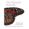 The Monarch Butterfly: Biology and Conservation - Hardcover