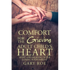 Comfort for the Grieving Adult Child's Heart: Hope and Healing After Losing Your Parent - Paperback