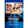 The Fast Track Promotion Handbook: Successful Behaviors for Career Advancement - Paperback