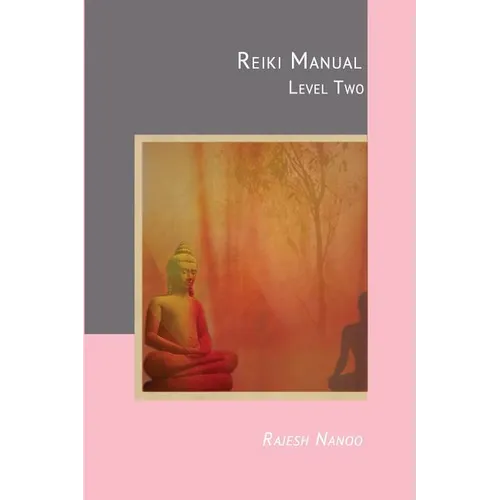 Reiki Manual 2: Level Two - Paperback