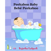 Spanish books for Children: Peekaboo Baby. Bebé Peekaboo: Libro de imágenes para niños. Children's Picture Book English-Spanish (Bilingual Edition - Paperback