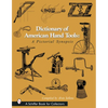 Dictionary of American Hand Tools: A Pictorial Synopsis - Hardcover