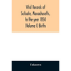 Vital records of Scituate, Massachusetts, to the year 1850 (Volume I) Births - Paperback