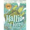 Hallie the Hero: A Children's Book About Survival, Wildfires, and a Mother Turtle's Love - Hardcover