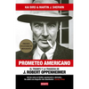 Prometeo Americano. El Libro Que Inspiró La Película Oppenheimer / American Prometheus - Hardcover