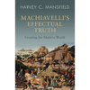 Machiavelli's Effectual Truth - Paperback