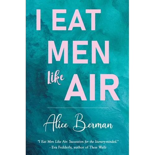 I Eat Men Like Air - Paperback