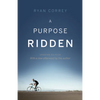 A Purpose Ridden - Paperback