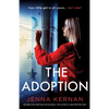 The Adoption: An absolutely gripping psychological thriller with a jaw-dropping twist - Paperback