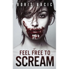 Feel Free To Scream - Paperback
