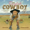 The Toughest Cowboy: Or How the Wild West Was Tamed - Paperback