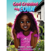 God Created Me Coily - Hardcover