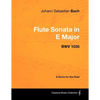 Johann Sebastian Bach - Flute Sonata in E Major - Bwv 1035 - A Score for the Flute - Paperback