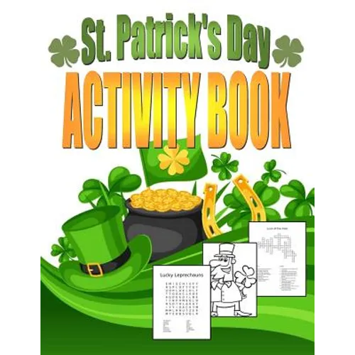 St. Patrick's Day Activity Book: Saint Patrick's Day Book for Kids Ages 6-12 - Paperback