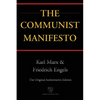 The Communist Manifesto (Chiron Academic Press - The Original Authoritative Edition) - Paperback