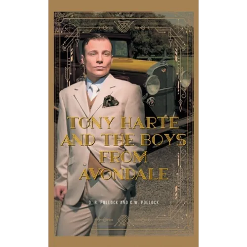 Tony Harte and The Boys From Avondale - Hardcover