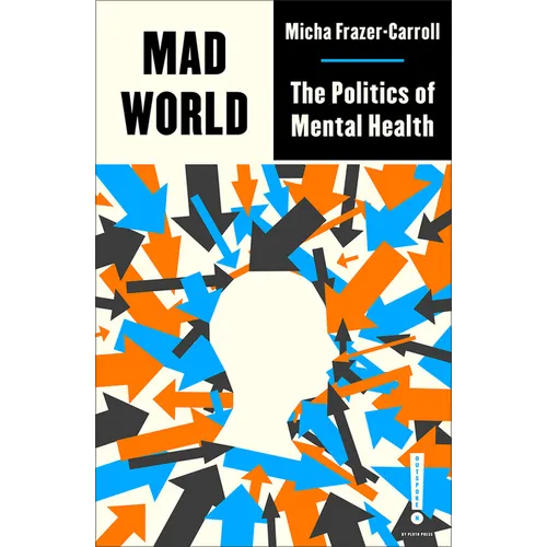 Mad World: The Politics of Mental Health - Paperback