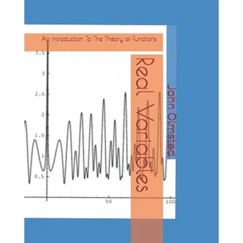 Real Variables: An Introduction To The Theory of Functions - Paperback